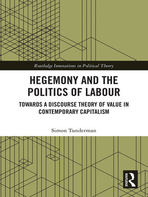 cover image of Hegemony and the Politics of Labour